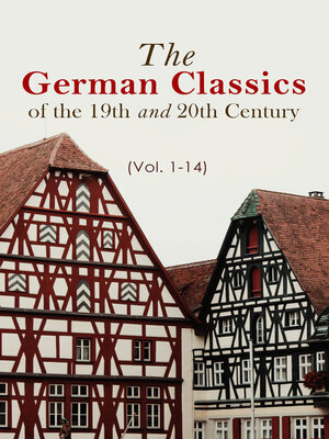 cover image of The German Classics of the 19th and 20th Century (Volume 1-14)